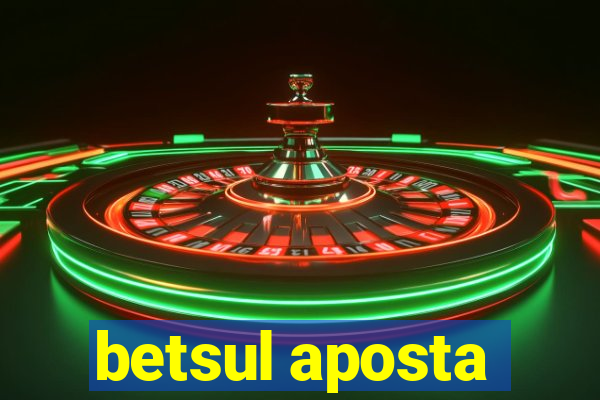 betsul aposta